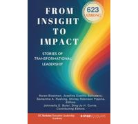 From Insight to Impact: Stories of Transformational Leadership from 623 Strong