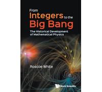 FROM INTEGERS TO THE BIG BANG