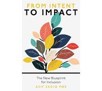 From Intent to Impact: The New Blueprint for Inclusion
