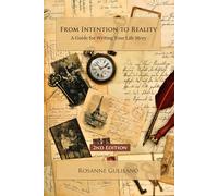 From Intention to Reality: A Guide for Writing Your Life Story