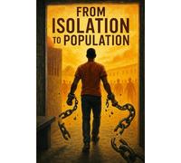 From Isolation to Population