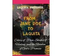 From Jane Doe to Laquita: From Jane Doe to Laquita part two: 2