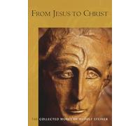 Rudolf Steiner From Jesus to Christ (Tascabile)
