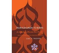 From Karamzin to Bunin: An Anthology of Russian Short Stories