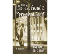 From LA-LA Land to the "Promised Land": An Odyssey of Love and Remarkable Careers