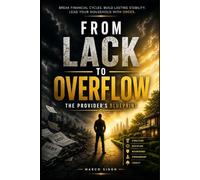 From Lack to Overflow: The Provider's Blueprint