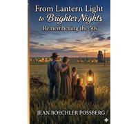 From Lantern Light To Brighter Nights: Remembering the 50s