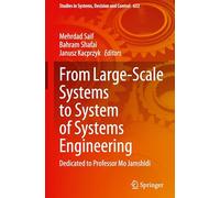 From Large-scale Systems to System of Systems Engineering: Dedicated to Professor Mo Jamshidi: 632