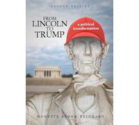 From Lincoln to Trump:: A Political Transformation: 2nd Edition