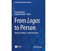 From Logos to Person: History, Traditions, and Perspectives: 5
