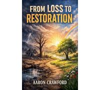 From Loss to Restoration