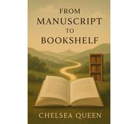 From Manuscript To Bookshelf