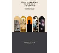 FROM MANY GODS, TO ONE GOD, AND BEYOND: Did Humans Create God or God Create Humans