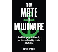 From Mate To Millionaire: How Watersports, Boat Rentals, and Charters Turned My Passion Into Profits