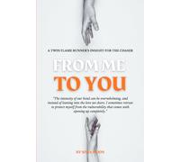 From Me to You: A Twin Flame Runner's Insight for the Chaser