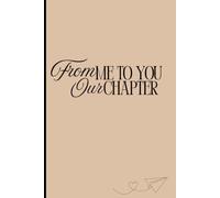 From Me To You Our Chapter: A Lovely Gift for Your Special Love Ones