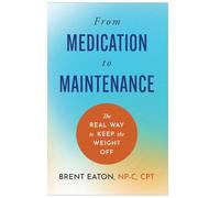 From Medication to Maintenance
