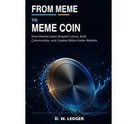 From Meme to Meme Coin: How Internet Jokes Shaped Culture, Built Communities, and Created Billion-Dollar Markets
