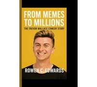 FROM MEMES TO MILLIONS: The Trevor Wallace Comedy Story