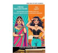 From Menakumari To Geet: Transform Your Inner Voice of Tragedy Queen into a Confident Heroine