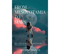 From Mesopotamia to Mars (Tascabile)