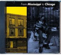 From Mississippi To Ch - Various
