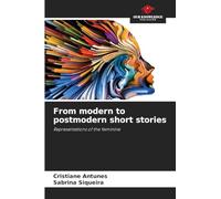 From modern to postmodern short stories: Representations of the feminine