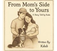 From Mom's Side to Yours