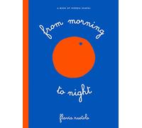 From Morning to Night: Flavia Ruotola: 1