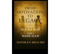 From Motivation To Legacy
