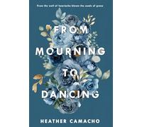From Mourning to Dancing