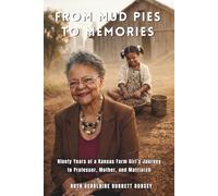 FROM MUD PIES TO MEMORIES