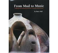 From Mud to Music: Making and enjoying ceramic musical instruments