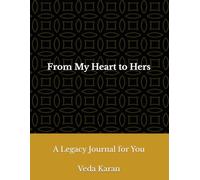 From My Heart to Hers: A Legacy Journal
