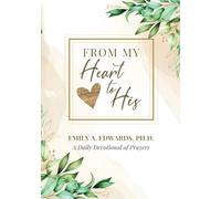 From My Heart to His: A Daily Devotional of Prayers