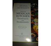 From My Mexican Kitchen: Techniques and Ingredients