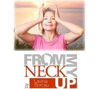 From My Neck Up