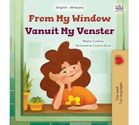 From My Window (English Afrikaans Bilingual Kids Book)