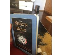 From Neuron to Brain: Cellular Approach to the Function of the Nervous System