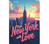From New York With Love | 180 pages | for School, College, Notes & Journaling: Format A5 | 30 lines on page