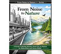 From Noise to Nature: A Scenic Coloring Journey from City to Nature