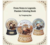 From Notes to Legends: Pianists Coloring Book