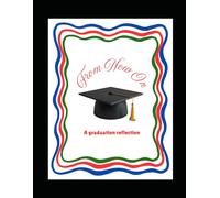 From Now On: A Graduation Reflection