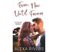 From Now Until Forever: 2-Rivers, Alexa-Copertina flessibile