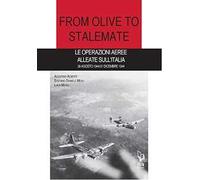 From olive to stalemate. Le operazioni aeree alleate sull'Italia 26 agosto 1944/31 dicembre 1941
