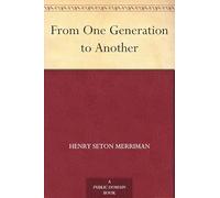 From One Generation to Another