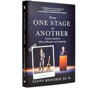 From One Stage to Another: Lessons Learned in Music, Education and Leadership
