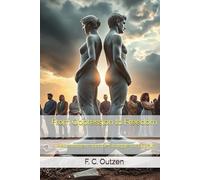 From Oppression to Freedom: - Men, Women, and the Struggle for Equality