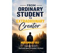 From Ordinary Student To Extraordinary Creator