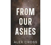 From Our Ashes Alternate Cover: Book Two: 2